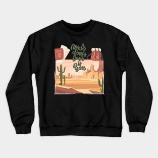 Ready for new adventure time love travel Explore the world holidays vacation Crewneck Sweatshirt